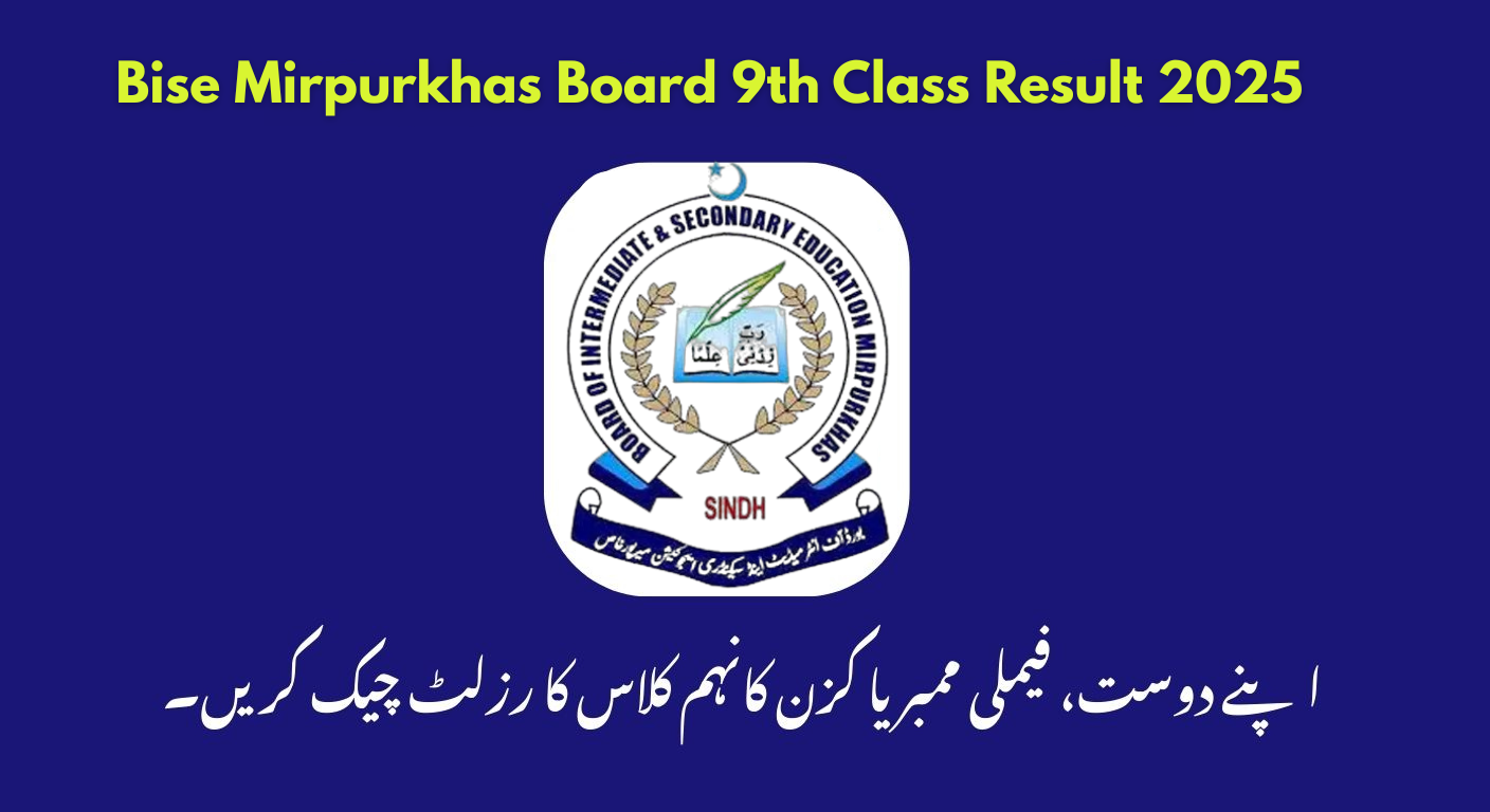 Bise Mirpurkhas Board 9th Class Result 2025 Announced | bisempk.edu.pk
