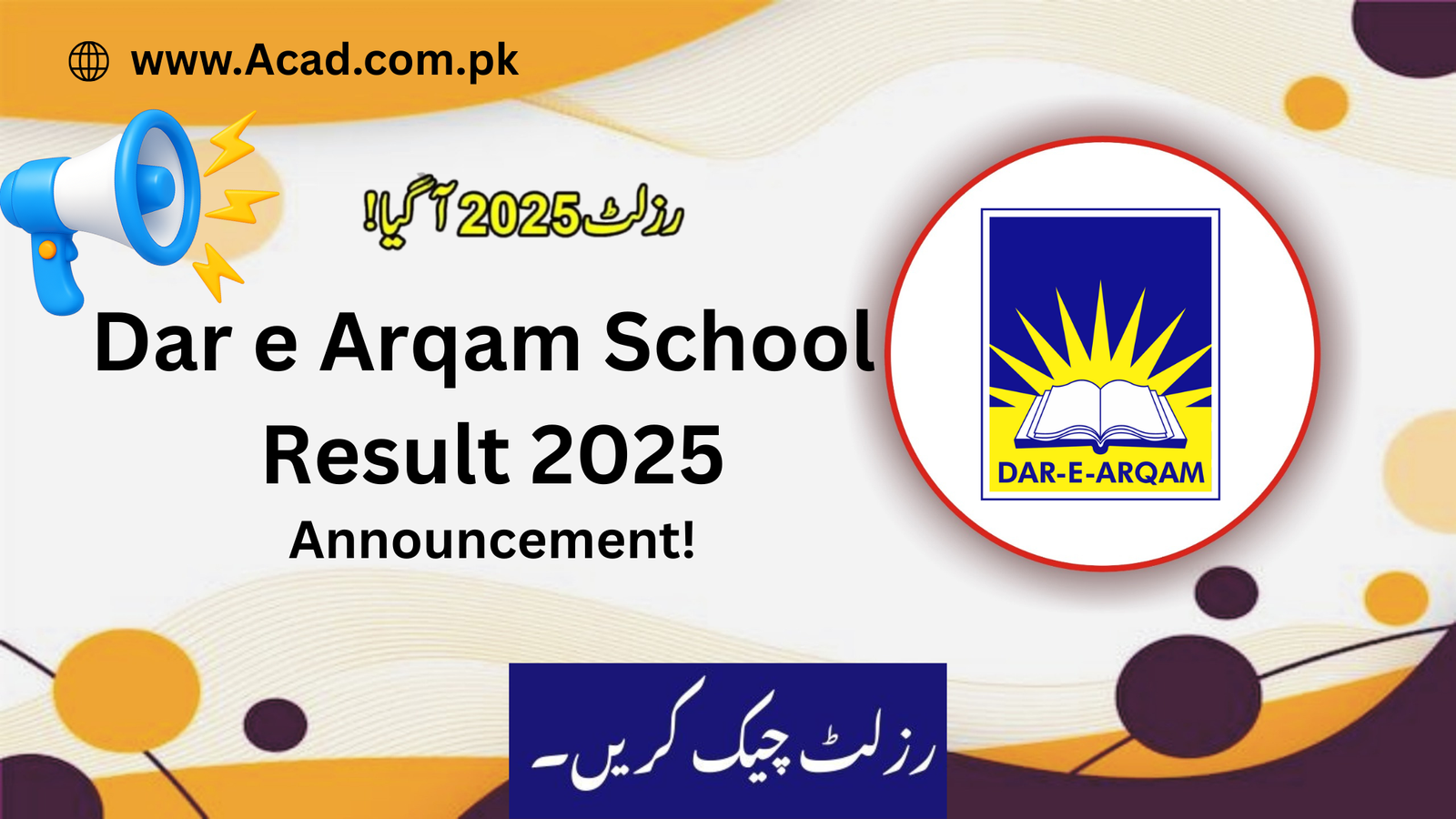 Dar e Arqam School Result 2025 | www.darearqam.edu.pk