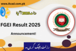 FGEI Result 2025 Announced - Check Now