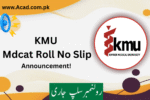 KMU Mdcat Roll No Slip 2025 Admit Card Download PDF