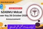 SZABMU Mdcat Answer Key 26 October 2025 | Announced